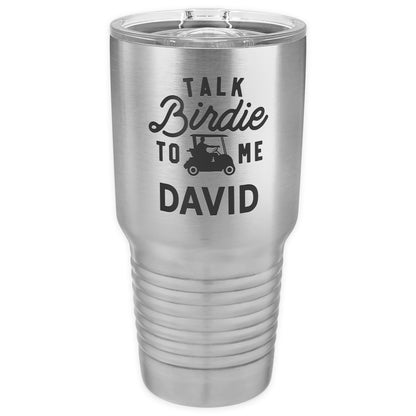 Talk Birdie to Me Stainless Steel Tumbler